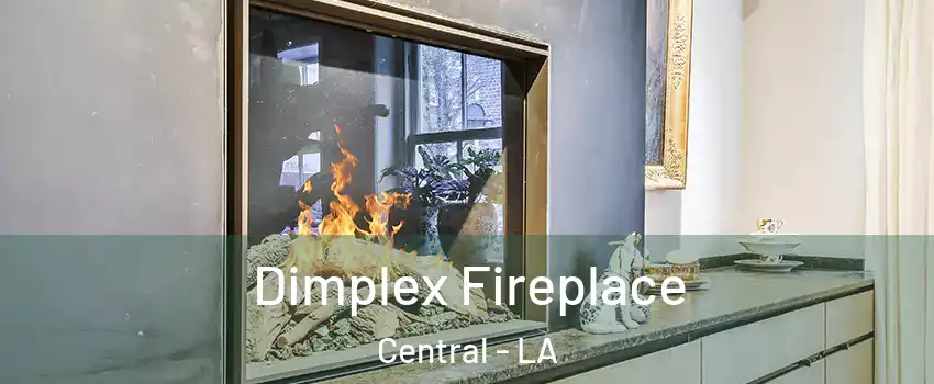  Dimplex Fireplace Central - LA