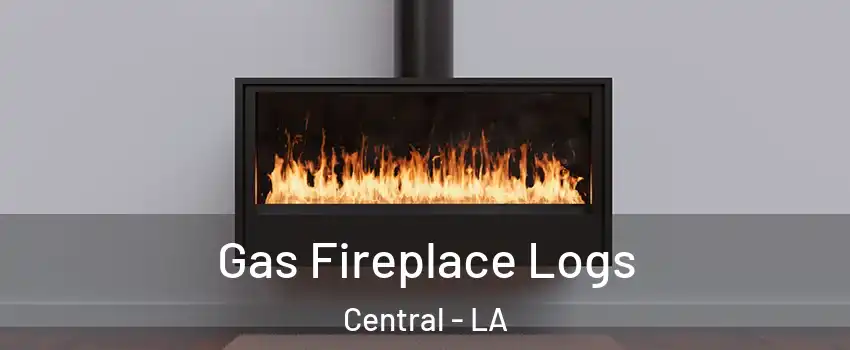  Gas Fireplace Logs Central - LA