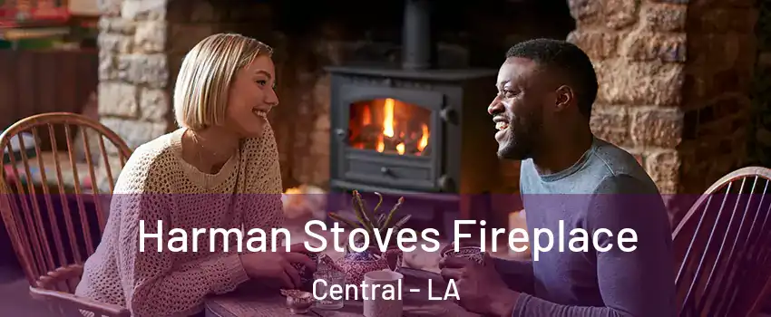  Harman Stoves Fireplace Central - LA