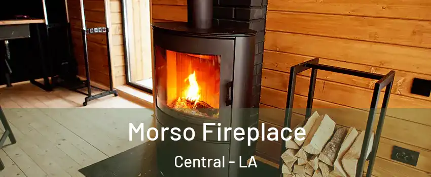  Morso Fireplace Central - LA
