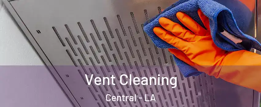 Vent Cleaning Central - LA
